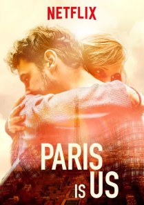 French romcom drama Paris Is Us on Netflix