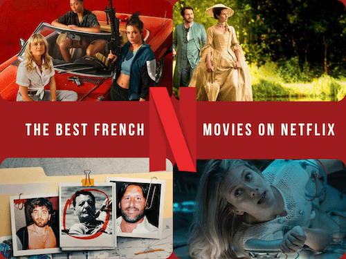 The best french films on Netflix in 2025