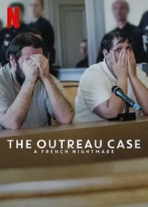 French true crime on Netflix The Outreau Case