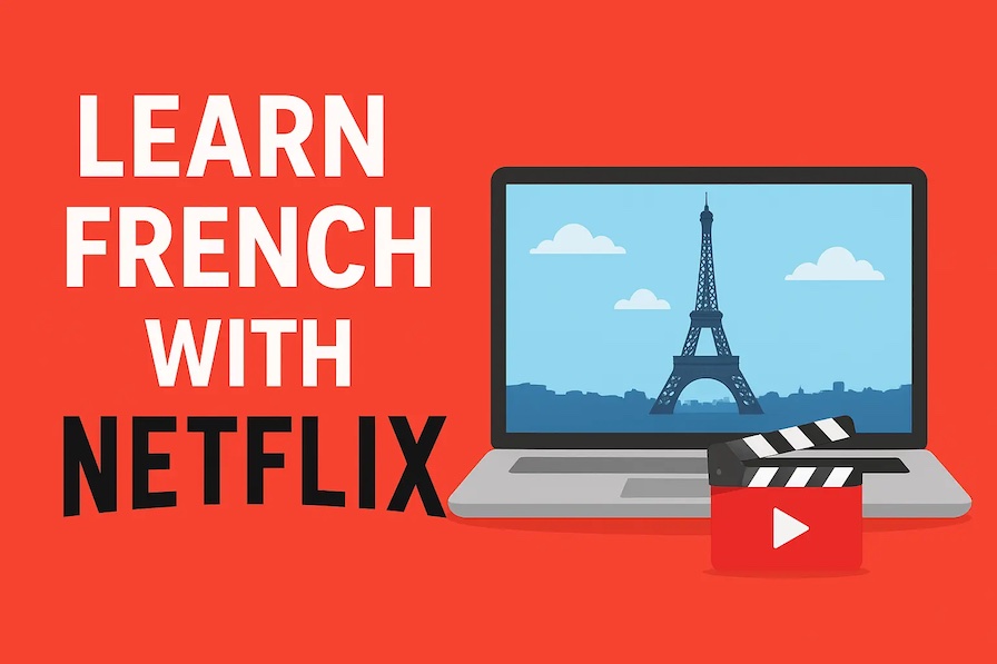 Learn French with Netflix: The Best Films and TV Shows with Subtitles