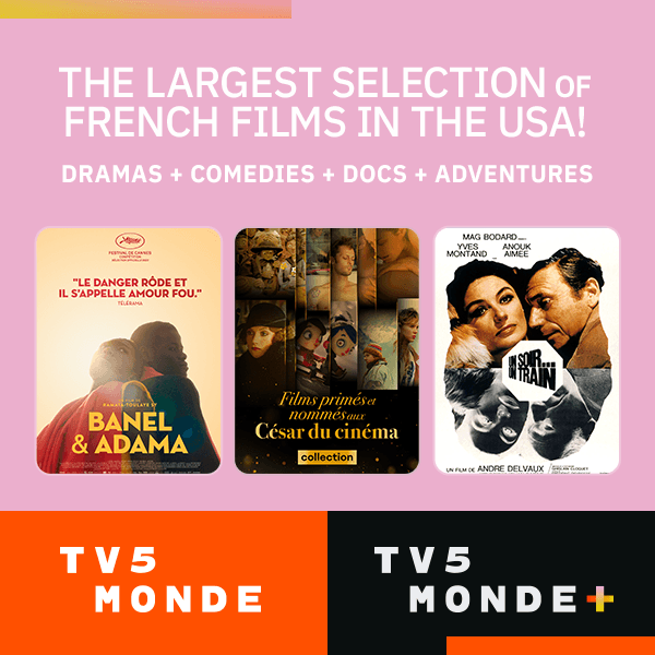 The largest selection of French films in the USA