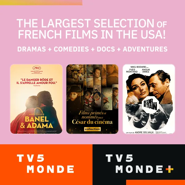 The largest selection of French films in the USA